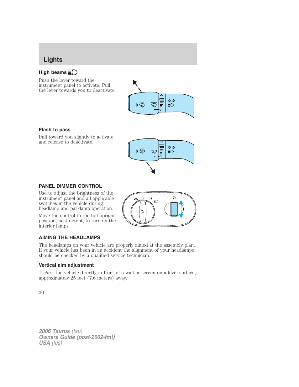 High beams, Flash to pass, Panel dimmer control | Aiming the headlamps, Vertical aim adjustment, Lights | FORD 2006 Taurus User Manual | Page 30 / 232