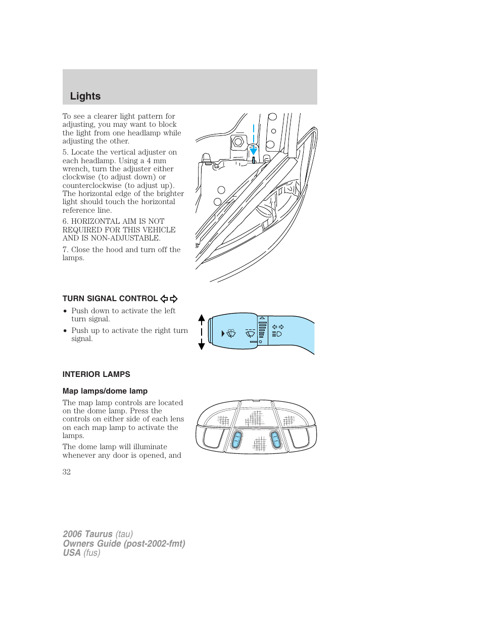 Turn signal control, Interior lamps, Map lamps/dome lamp | Lights | FORD 2006 Taurus User Manual | Page 32 / 232