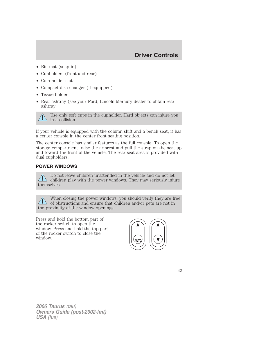 Power windows, Driver controls | FORD 2006 Taurus User Manual | Page 43 / 232