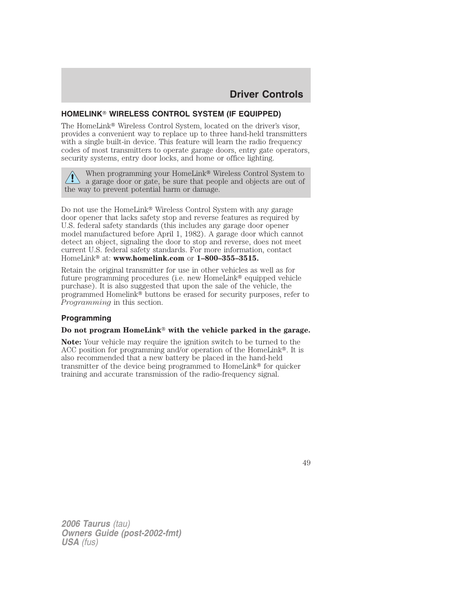 Homelink wireless control system (if equipped), Programming, Driver controls | FORD 2006 Taurus User Manual | Page 49 / 232