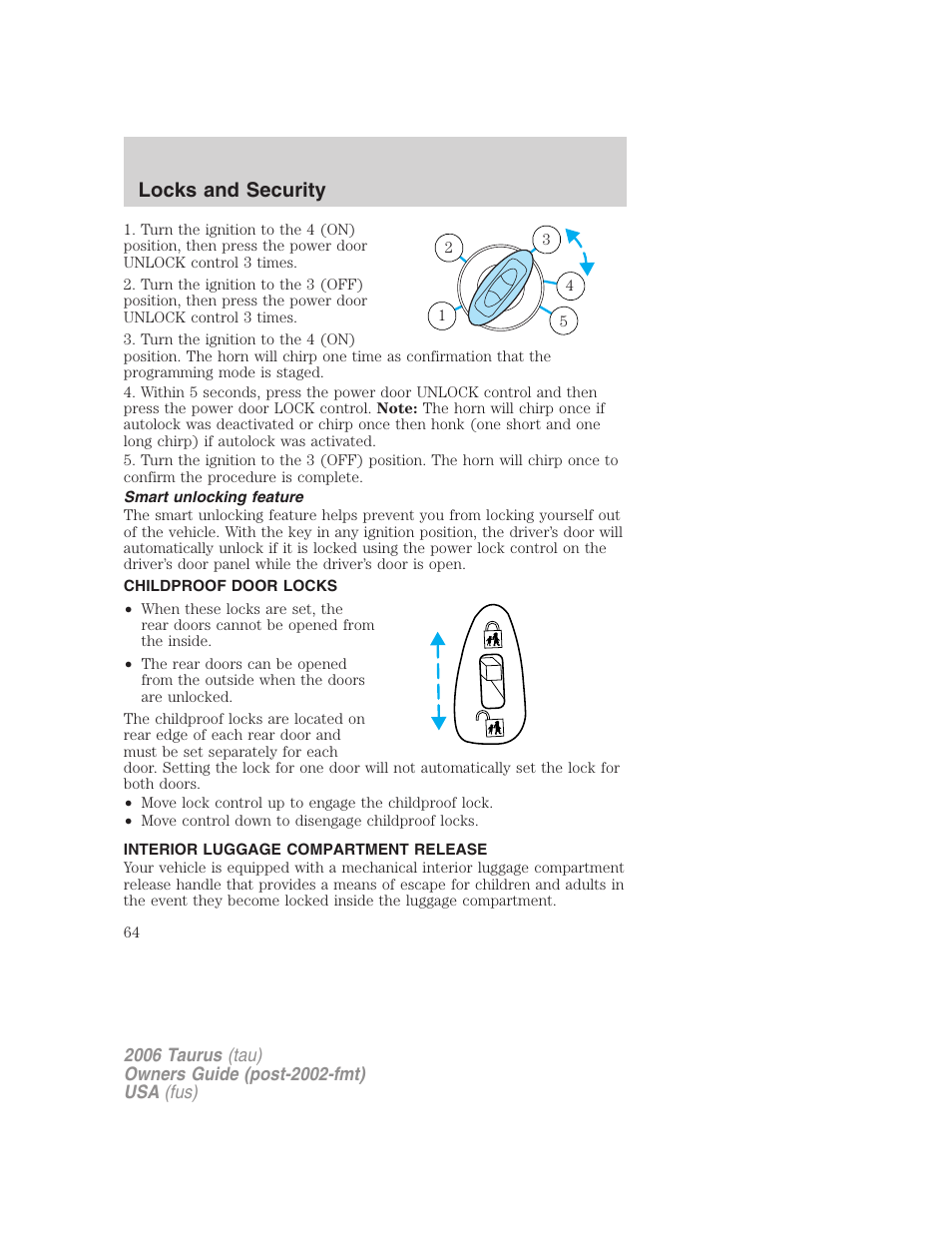 Smart unlocking feature, Childproof door locks, Interior luggage compartment release | Locks and security | FORD 2006 Taurus User Manual | Page 64 / 232