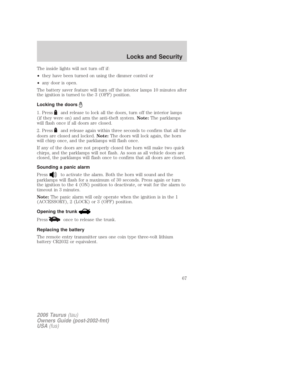 Locking the doors, Sounding a panic alarm, Opening the trunk | Replacing the battery, Locks and security | FORD 2006 Taurus User Manual | Page 67 / 232