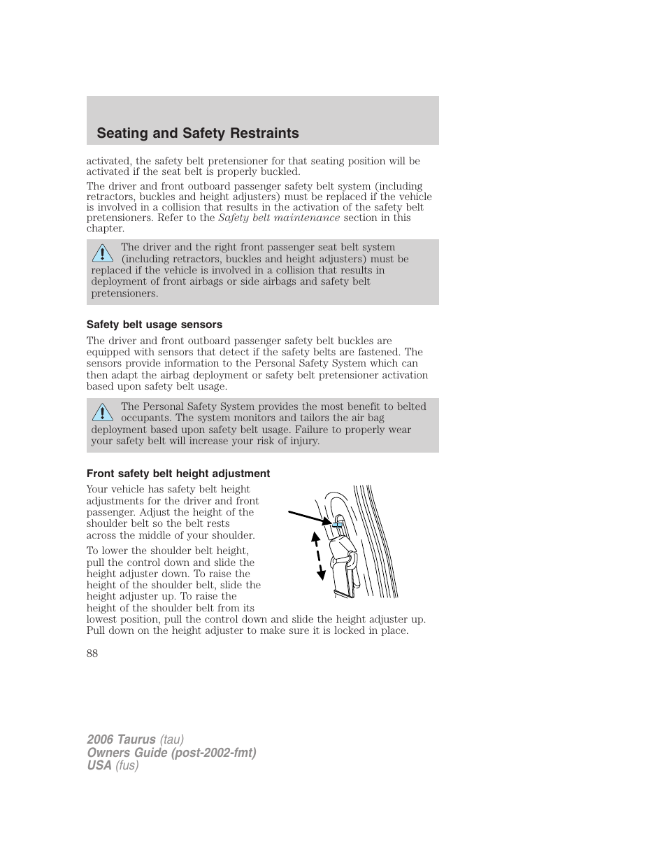 Safety belt usage sensors, Front safety belt height adjustment, Seating and safety restraints | FORD 2006 Taurus User Manual | Page 88 / 232