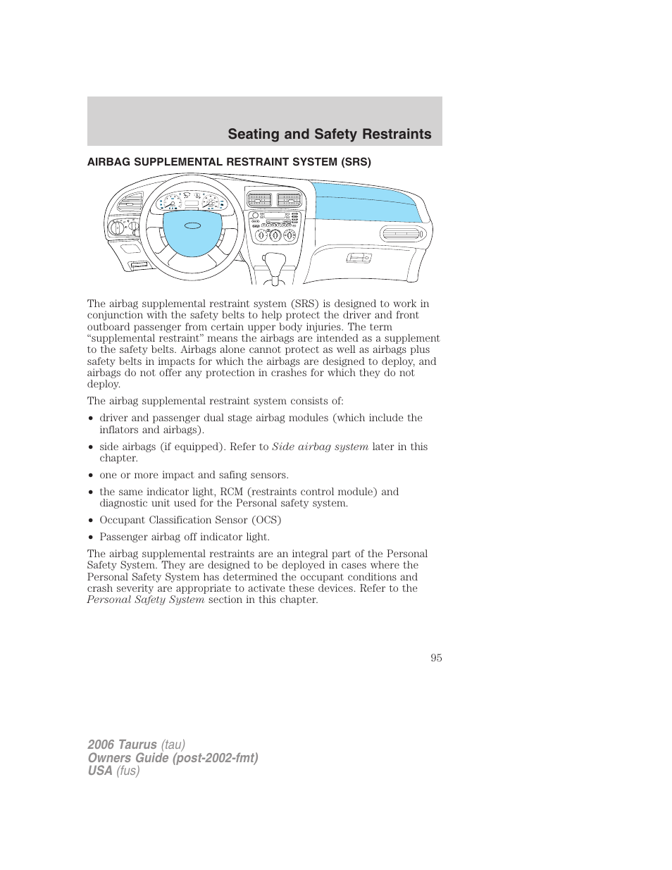 Airbag supplemental restraint system (srs), Airbags, Seating and safety restraints | FORD 2006 Taurus User Manual | Page 95 / 232