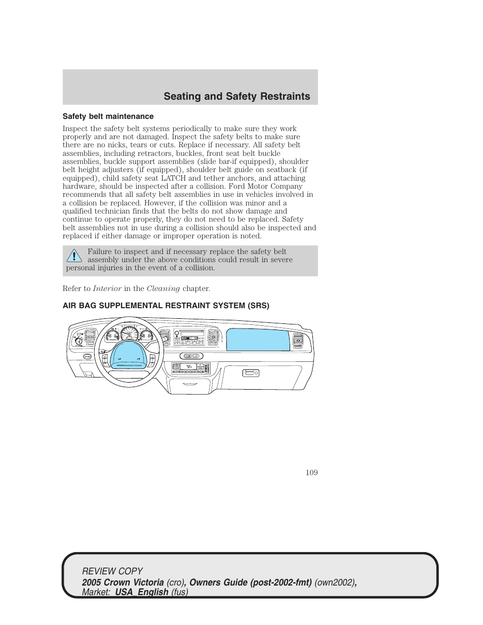 Seating and safety restraints | FORD 2005 Crown Victoria v.1 User Manual | Page 109 / 256