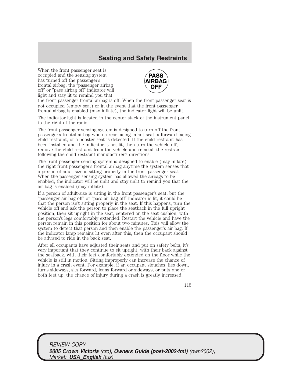 Seating and safety restraints | FORD 2005 Crown Victoria v.1 User Manual | Page 115 / 256