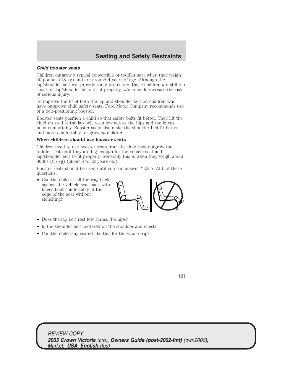 Seating and safety restraints | FORD 2005 Crown Victoria v.1 User Manual | Page 121 / 256