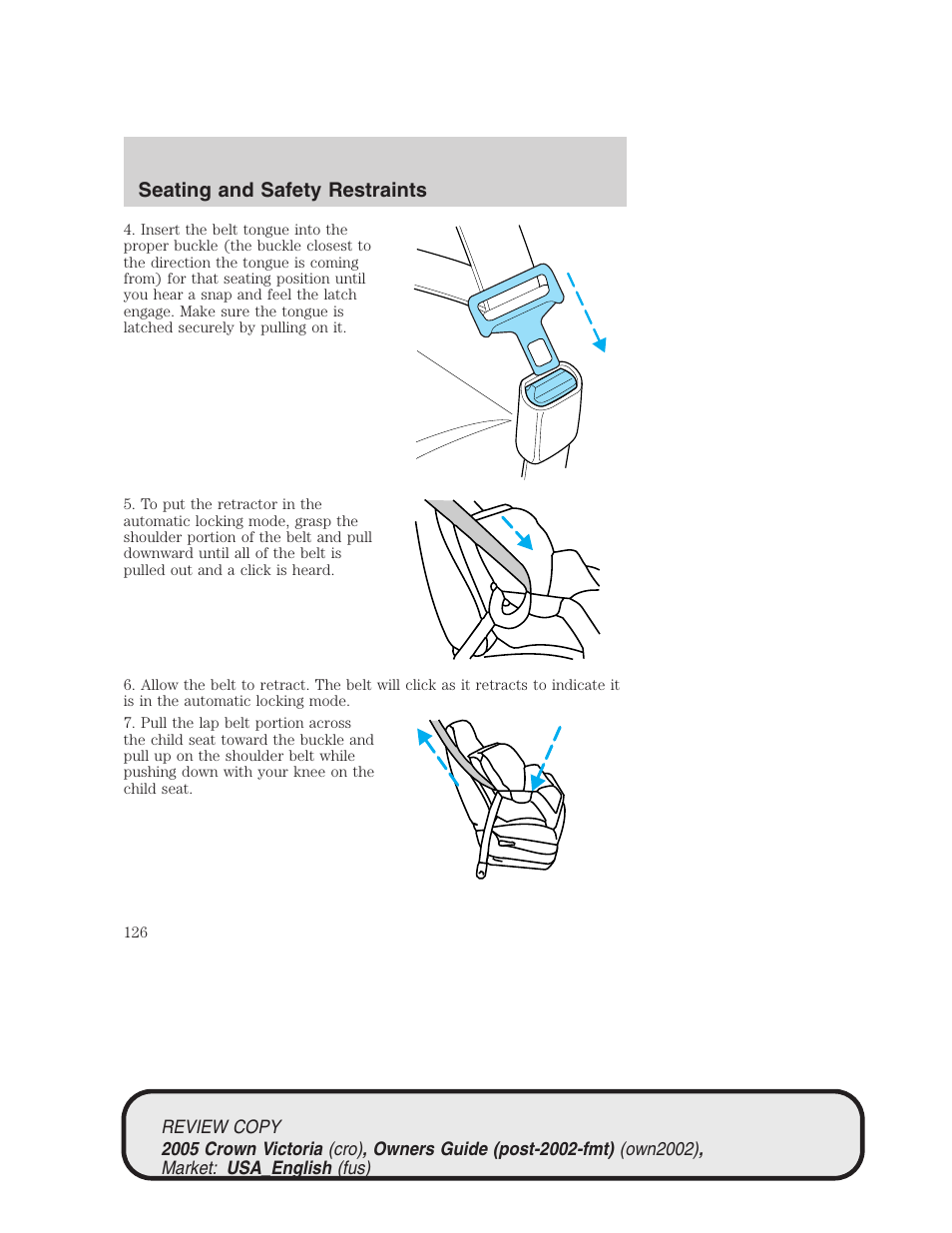 Seating and safety restraints | FORD 2005 Crown Victoria v.1 User Manual | Page 126 / 256