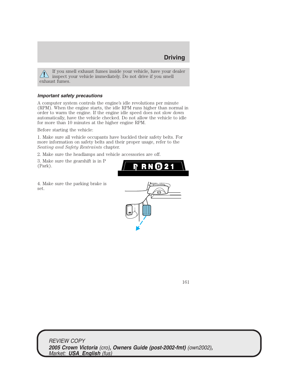 Driving | FORD 2005 Crown Victoria v.1 User Manual | Page 161 / 256