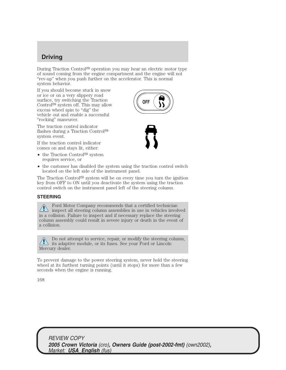Driving | FORD 2005 Crown Victoria v.1 User Manual | Page 168 / 256