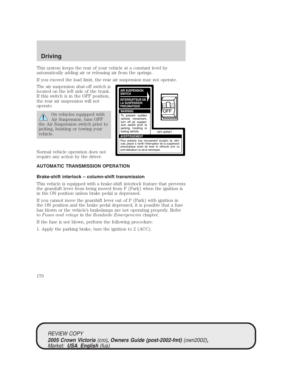 Driving | FORD 2005 Crown Victoria v.1 User Manual | Page 170 / 256