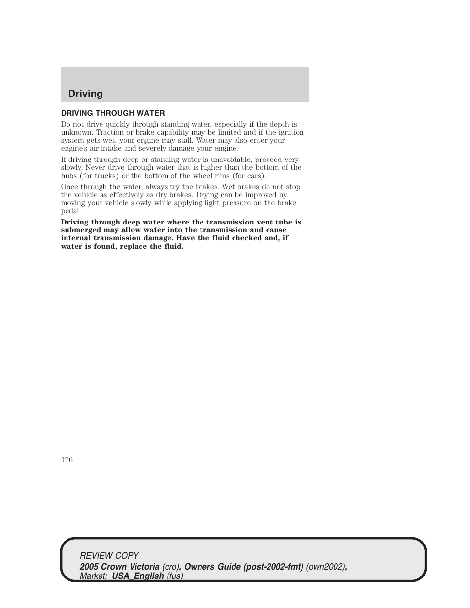 Driving | FORD 2005 Crown Victoria v.1 User Manual | Page 176 / 256