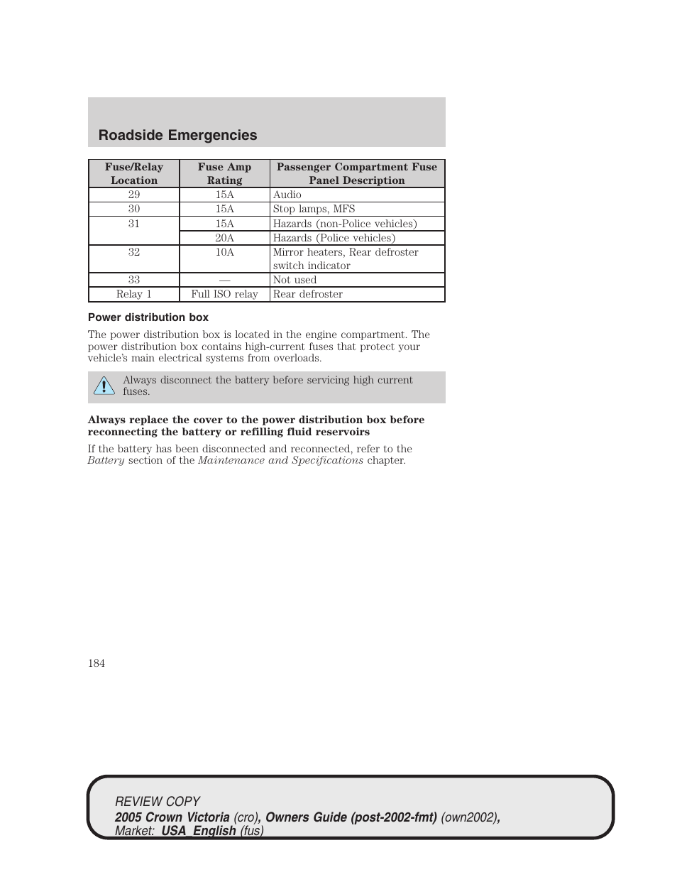 Roadside emergencies | FORD 2005 Crown Victoria v.1 User Manual | Page 184 / 256