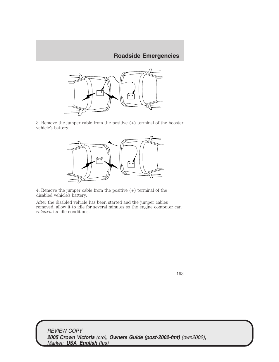 Roadside emergencies | FORD 2005 Crown Victoria v.1 User Manual | Page 193 / 256