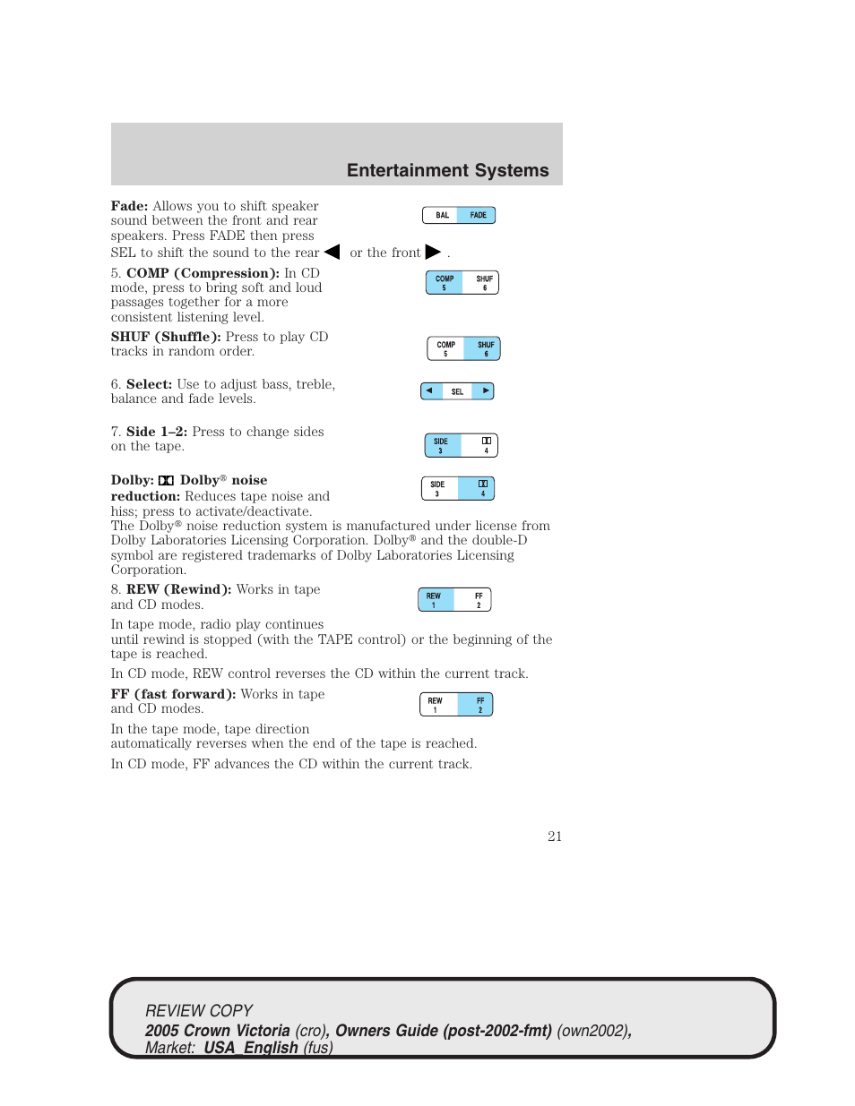 Entertainment systems | FORD 2005 Crown Victoria v.1 User Manual | Page 21 / 256