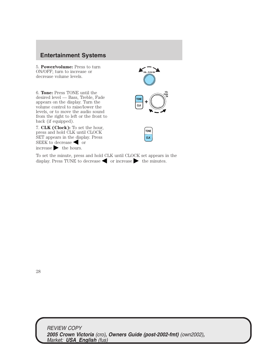 Entertainment systems | FORD 2005 Crown Victoria v.1 User Manual | Page 28 / 256