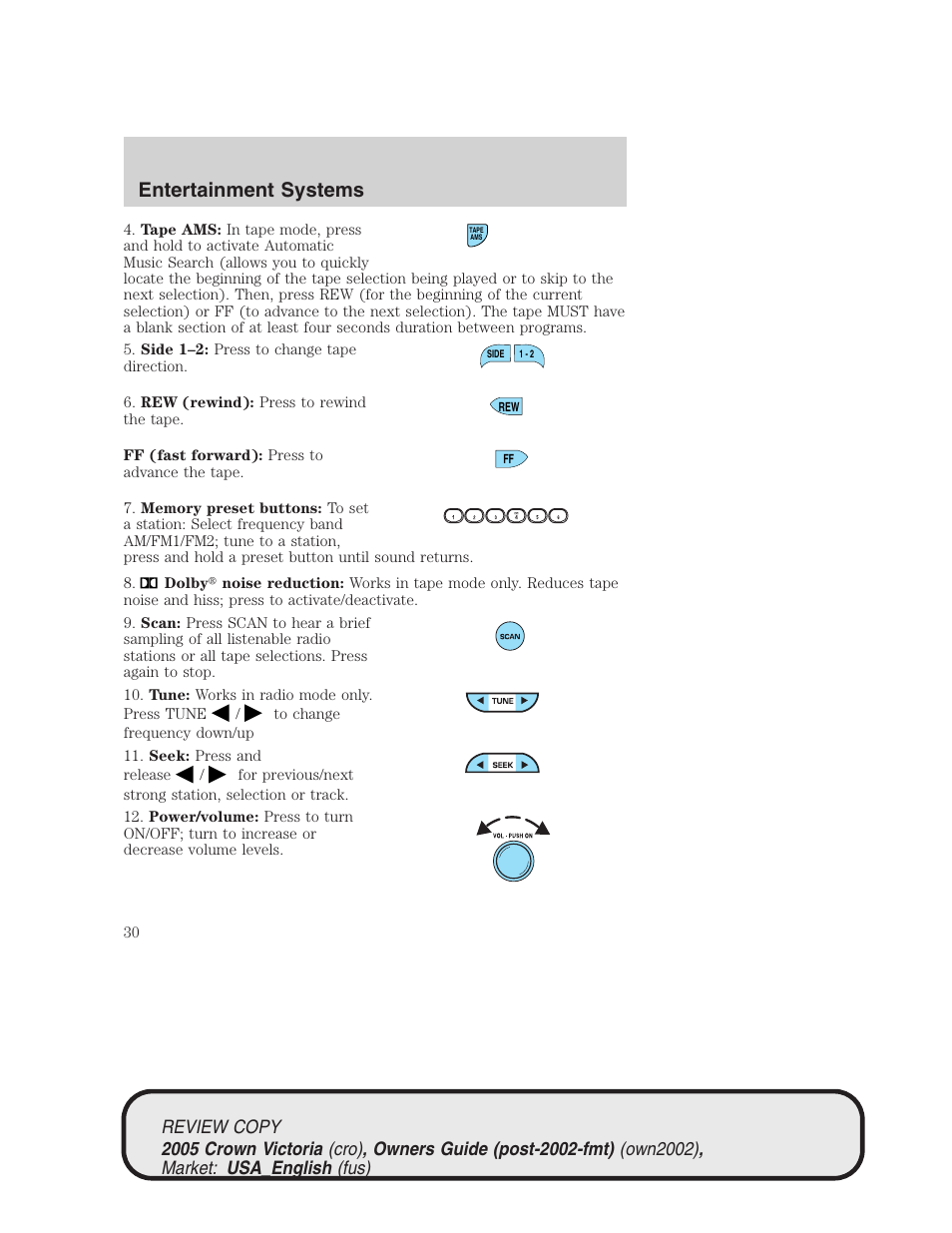 Entertainment systems | FORD 2005 Crown Victoria v.1 User Manual | Page 30 / 256