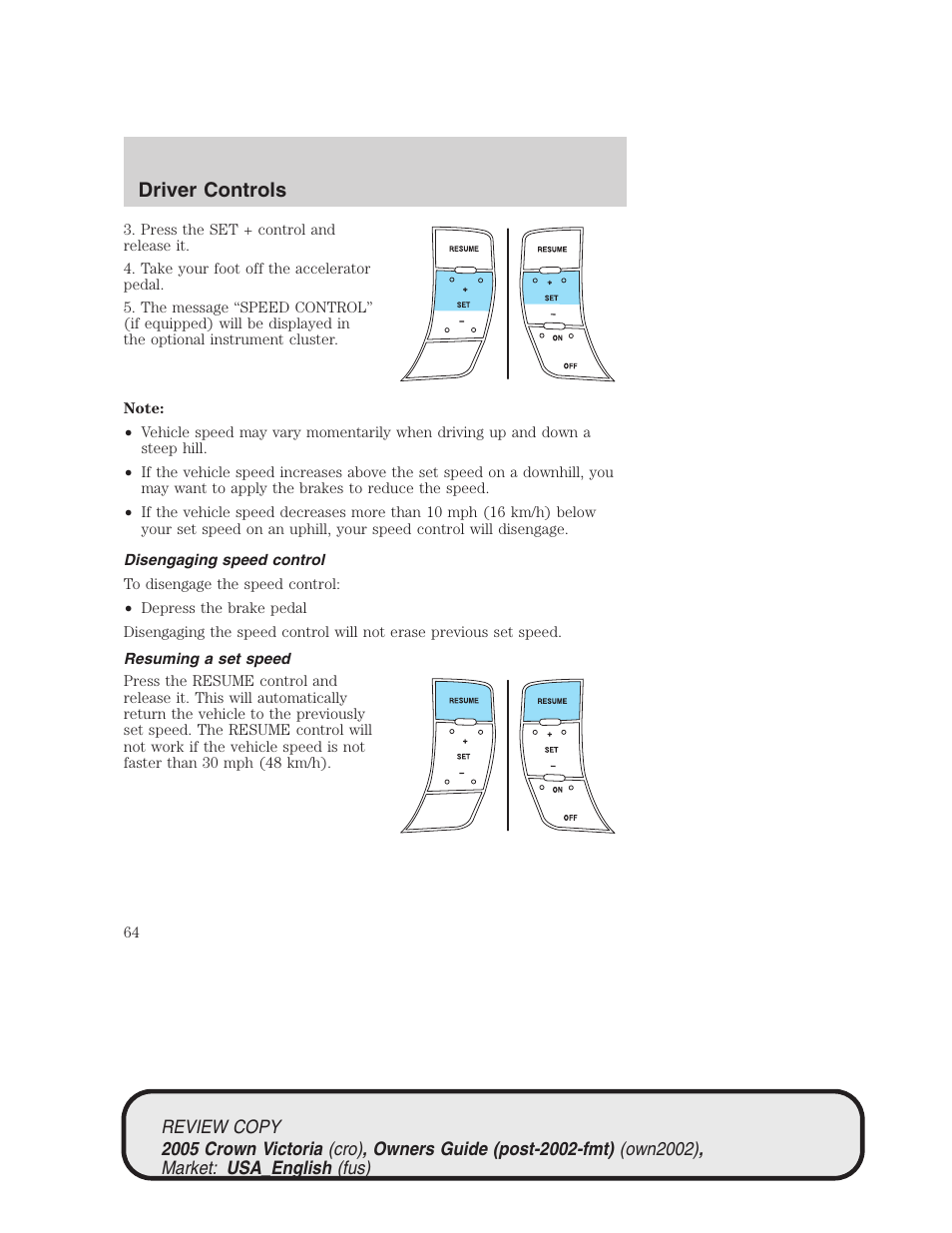 Driver controls | FORD 2005 Crown Victoria v.1 User Manual | Page 64 / 256