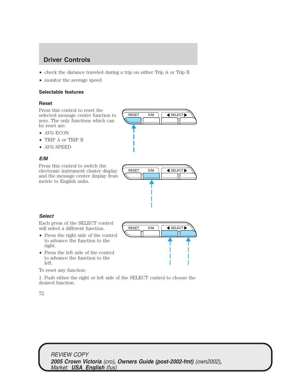 Driver controls | FORD 2005 Crown Victoria v.1 User Manual | Page 72 / 256