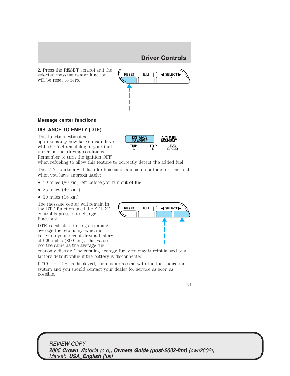 Driver controls | FORD 2005 Crown Victoria v.1 User Manual | Page 73 / 256