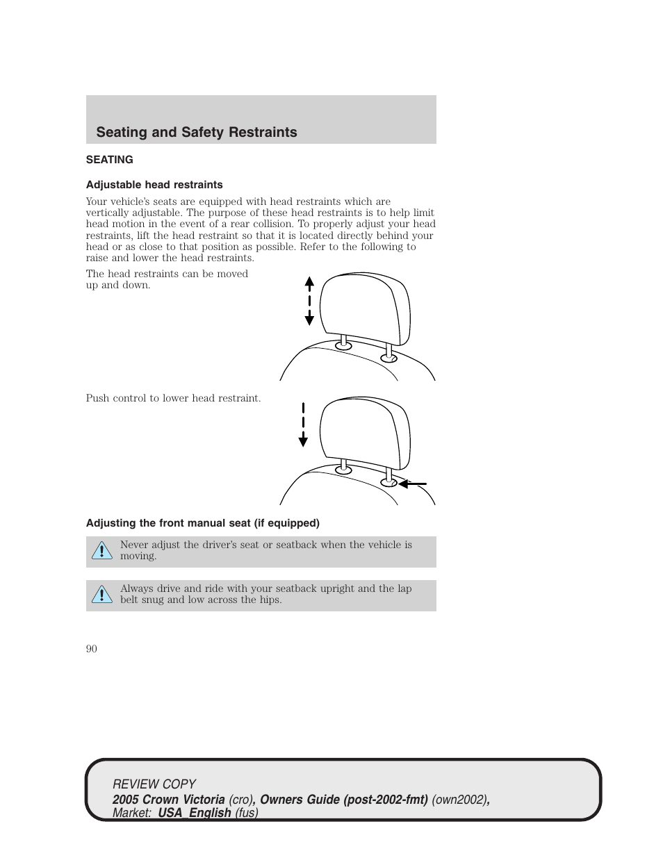 Seating and safety restraints | FORD 2005 Crown Victoria v.1 User Manual | Page 90 / 256