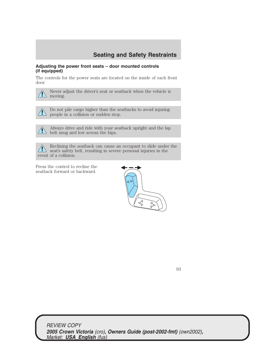 Seating and safety restraints | FORD 2005 Crown Victoria v.1 User Manual | Page 93 / 256