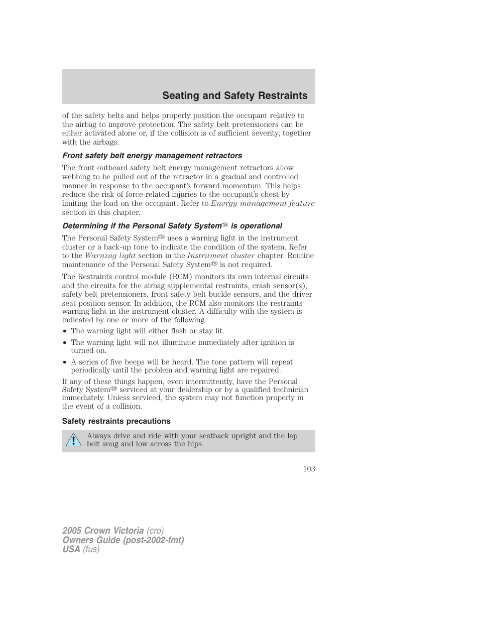 Front safety belt energy management retractors, Safety restraints precautions, Seating and safety restraints | FORD 2005 Crown Victoria v.3 User Manual | Page 103 / 264