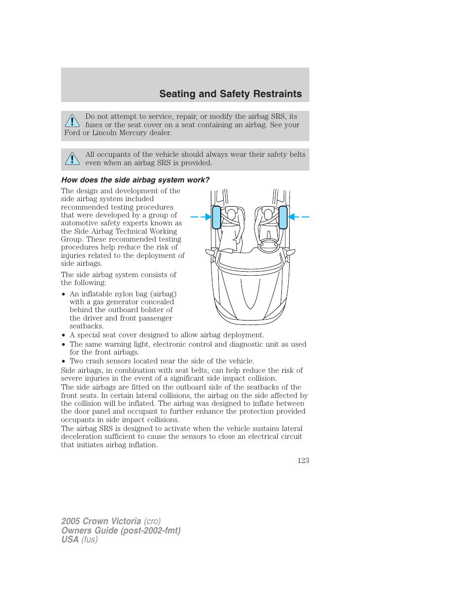 How does the side airbag system work, Seating and safety restraints | FORD 2005 Crown Victoria v.3 User Manual | Page 123 / 264