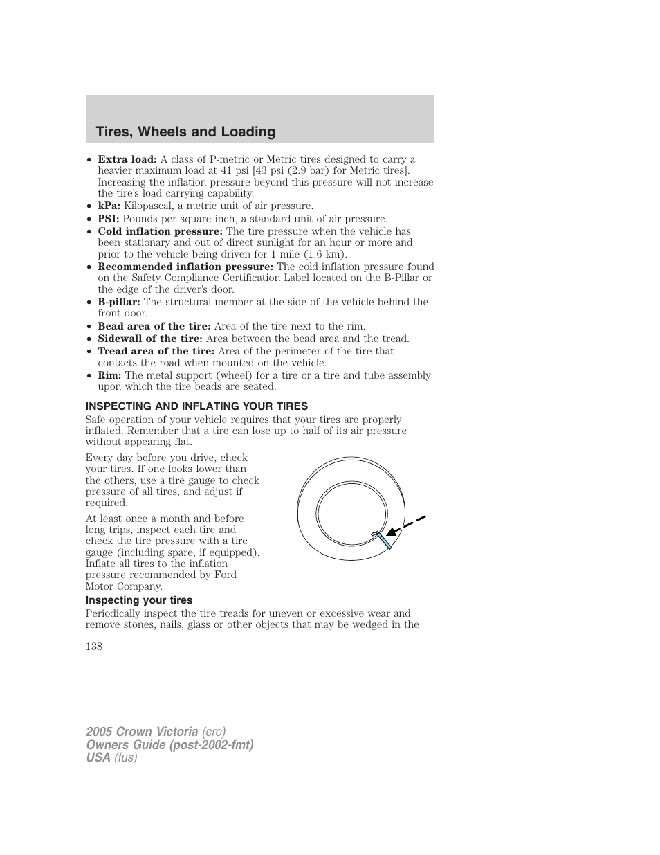 Inspecting and inflating your tires, Inspecting your tires, Tires, wheels and loading | FORD 2005 Crown Victoria v.3 User Manual | Page 138 / 264