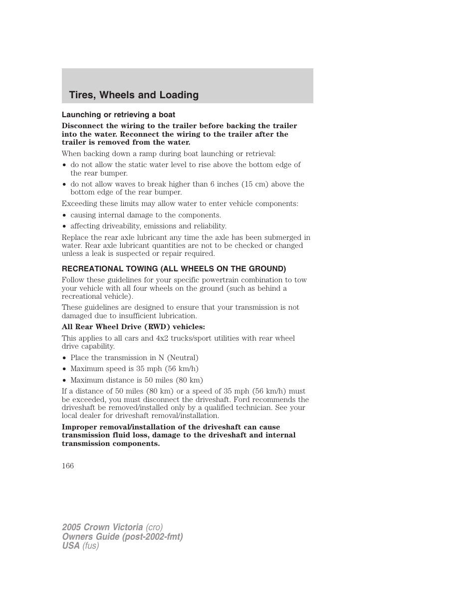 Launching or retrieving a boat, Recreational towing (all wheels on the ground), Recreational towing | Tires, wheels and loading | FORD 2005 Crown Victoria v.3 User Manual | Page 166 / 264