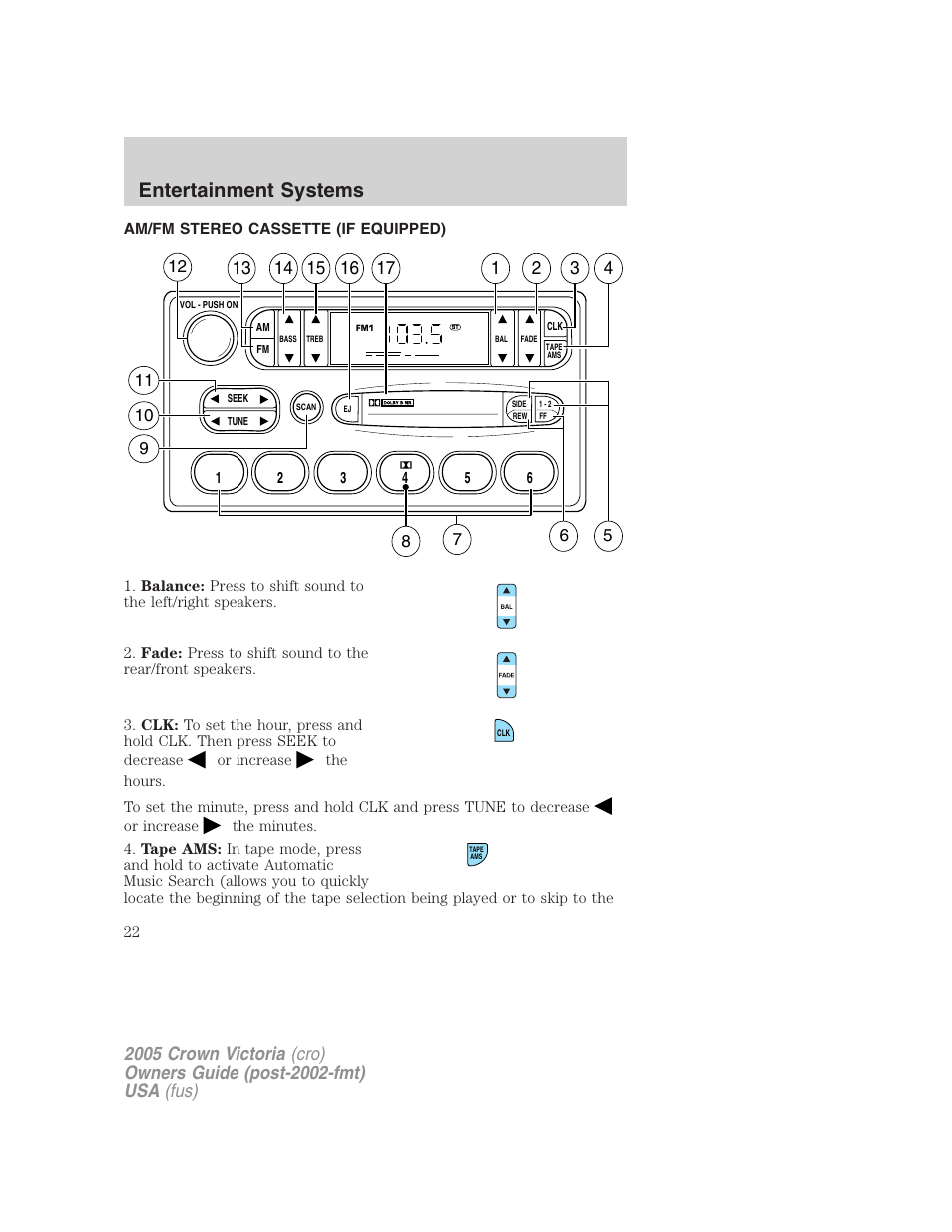 Am/fm stereo cassette (if equipped), Am/fm stereo cassette, Entertainment systems | FORD 2005 Crown Victoria v.3 User Manual | Page 22 / 264