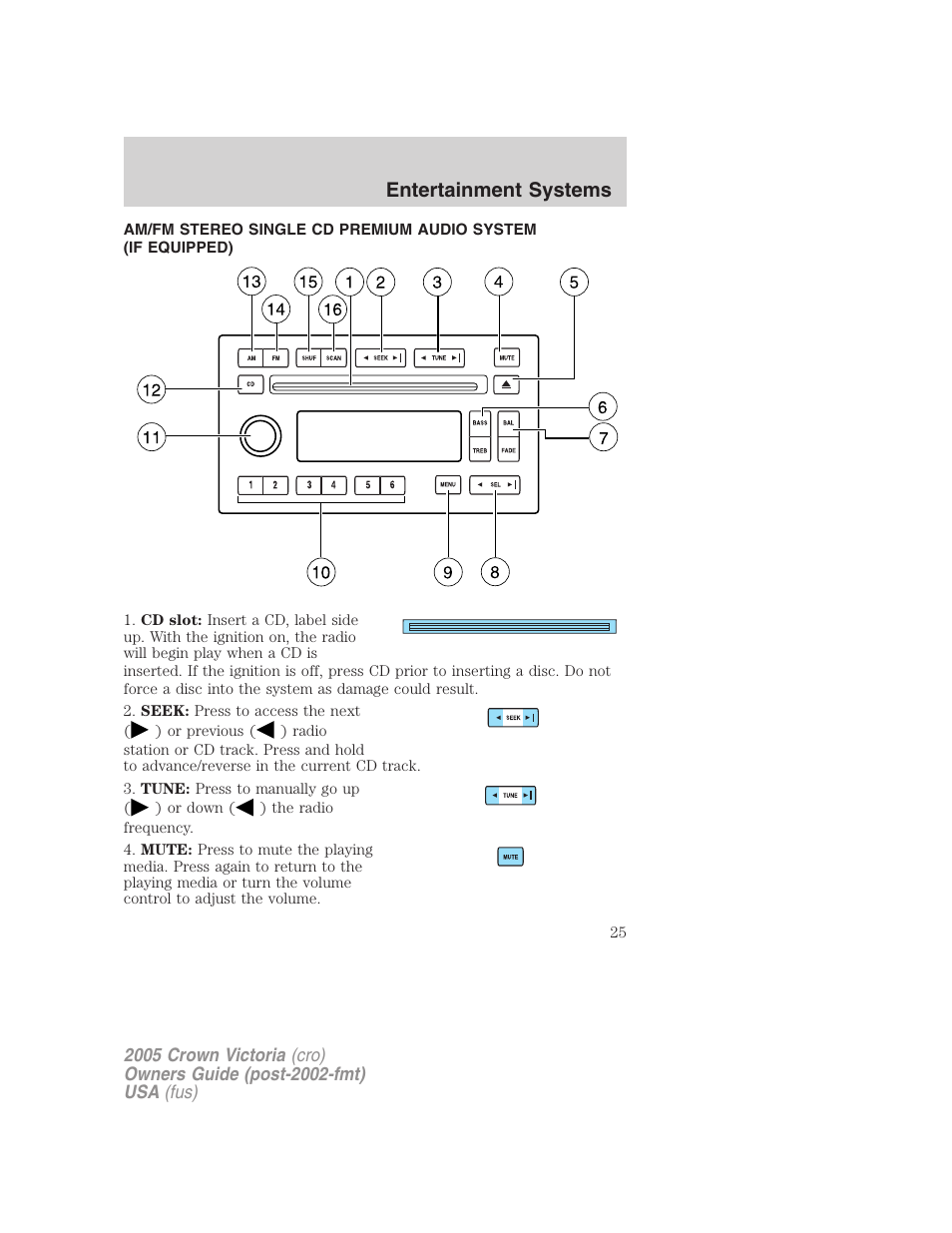 Am/fm stereo with cd, Entertainment systems | FORD 2005 Crown Victoria v.3 User Manual | Page 25 / 264