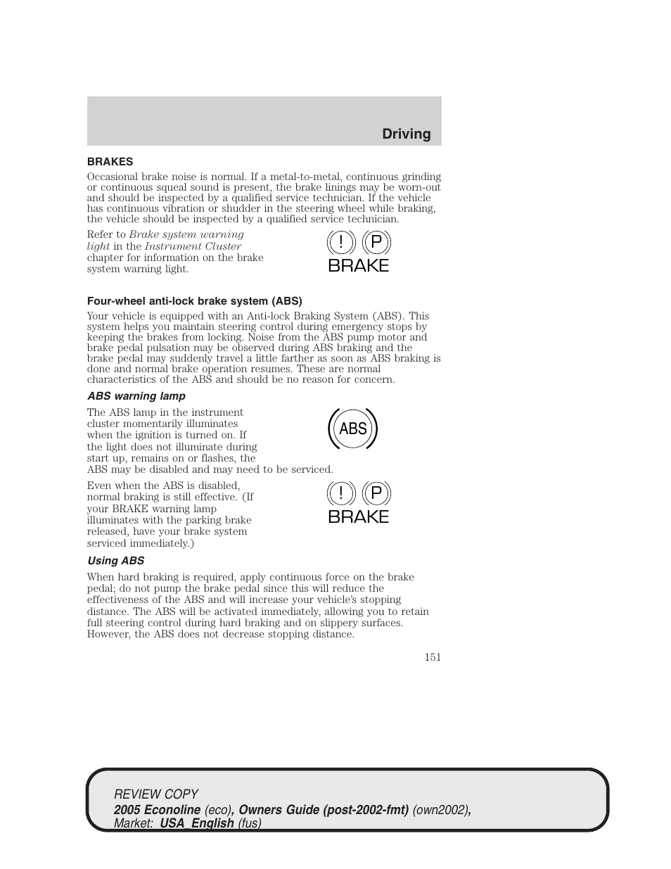 P! brake abs p ! brake | FORD 2005 E-450 v.1 User Manual | Page 151 / 248