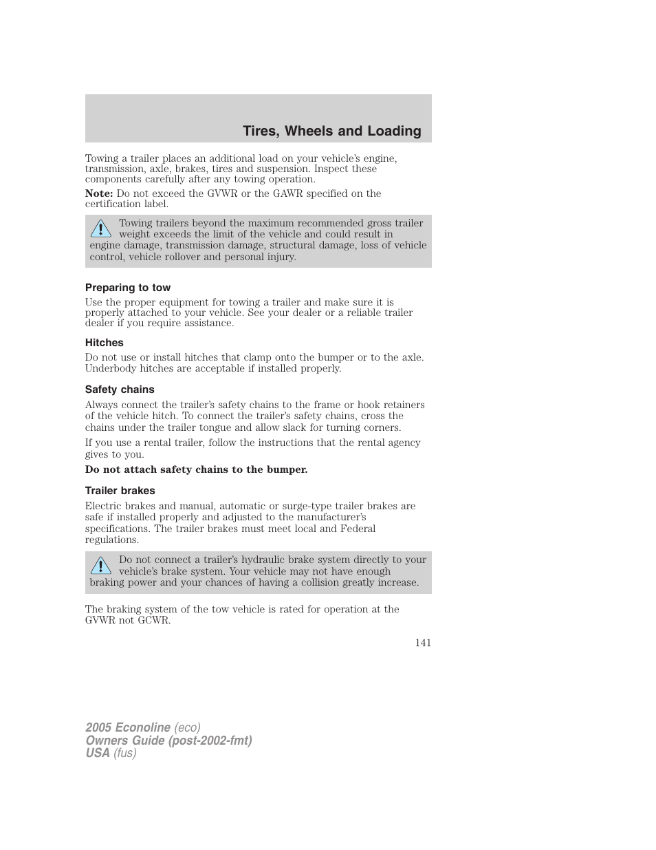 Preparing to tow, Hitches, Safety chains | Trailer brakes, Tires, wheels and loading | FORD 2005 E-450 v.3 User Manual | Page 141 / 248