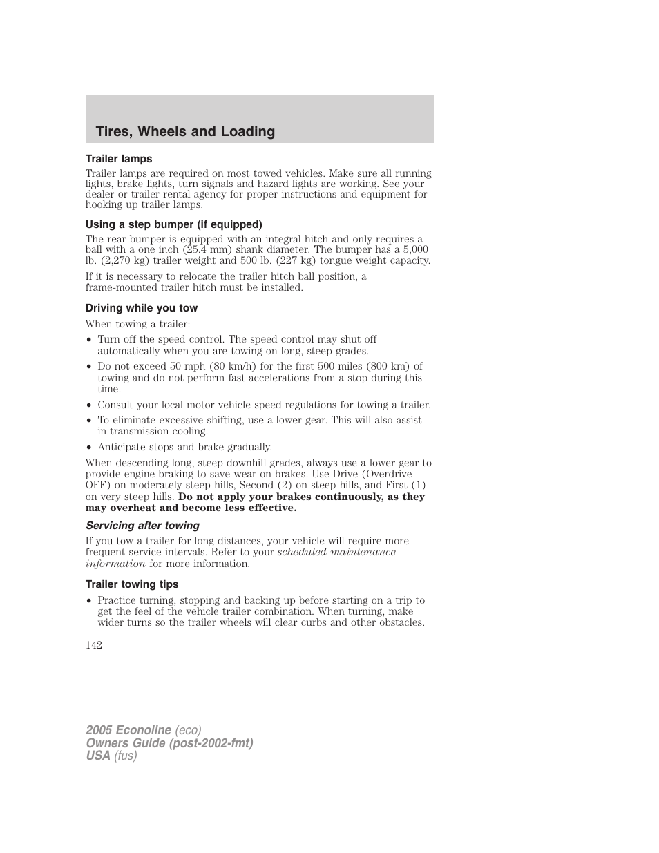 Trailer lamps, Using a step bumper (if equipped), Driving while you tow | Servicing after towing, Trailer towing tips, Tires, wheels and loading | FORD 2005 E-450 v.3 User Manual | Page 142 / 248