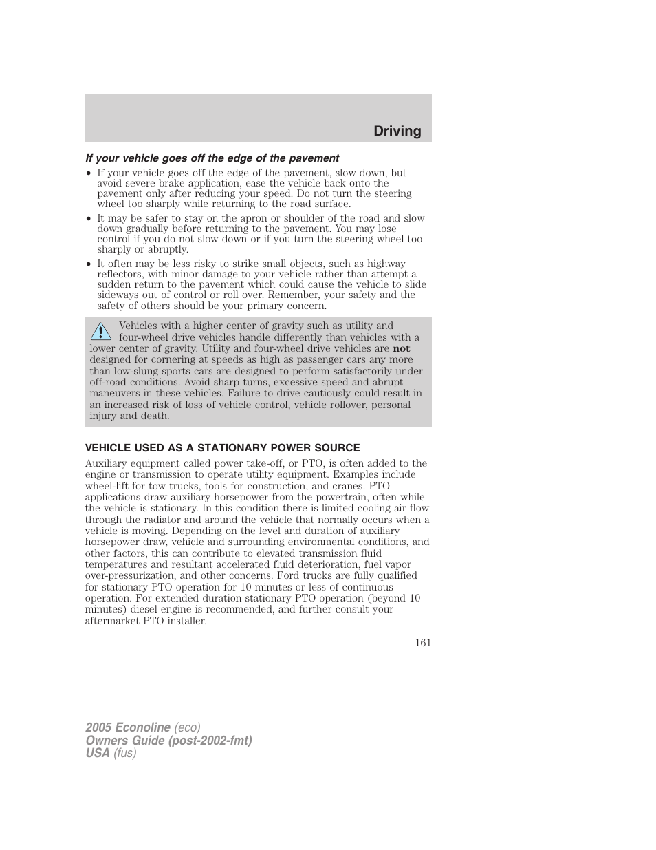 If your vehicle goes off the edge of the pavement, Vehicle used as a stationary power source, Driving | FORD 2005 E-450 v.3 User Manual | Page 161 / 248