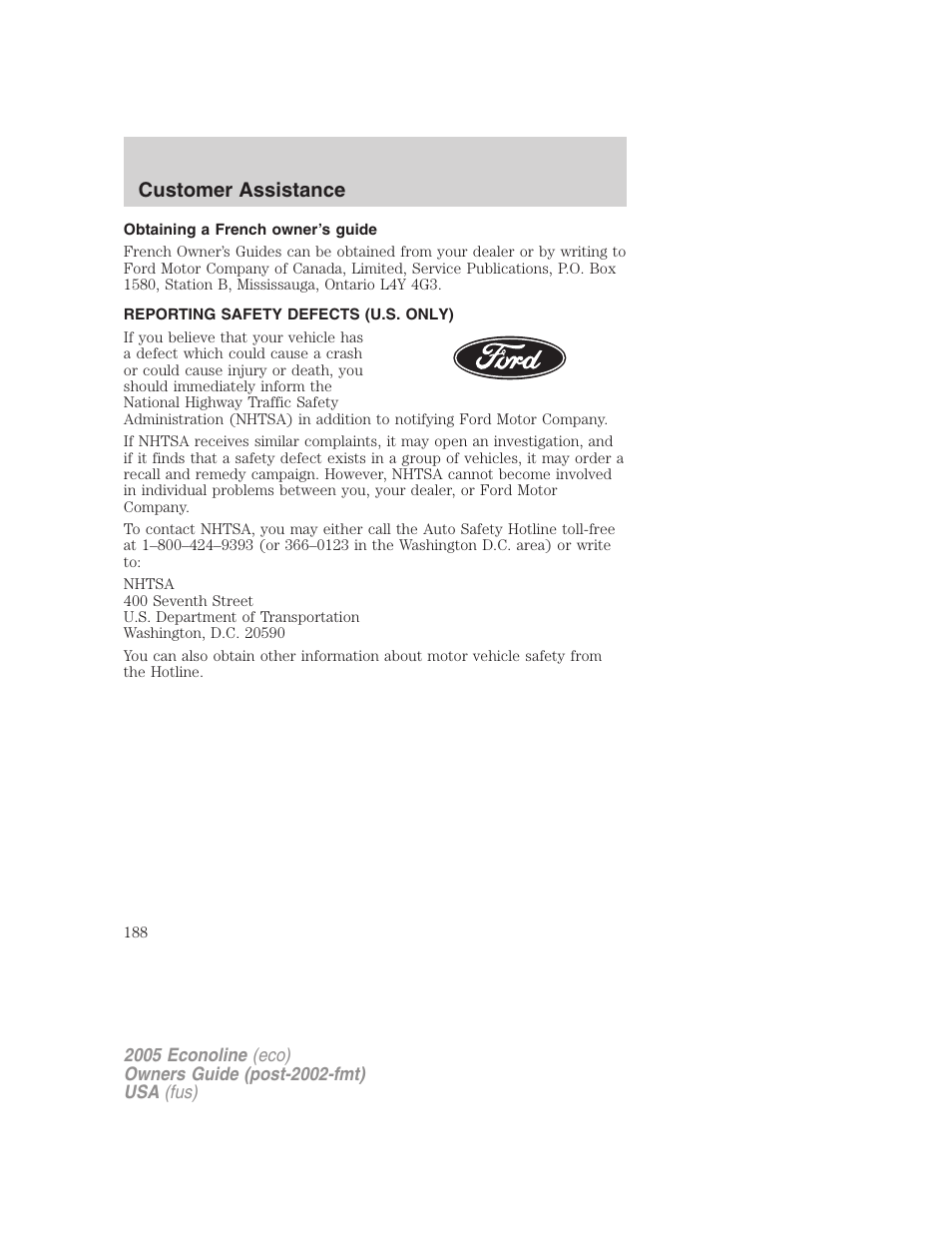 Obtaining a french owner’s guide, Reporting safety defects (u.s. only), Customer assistance | FORD 2005 E-450 v.3 User Manual | Page 188 / 248