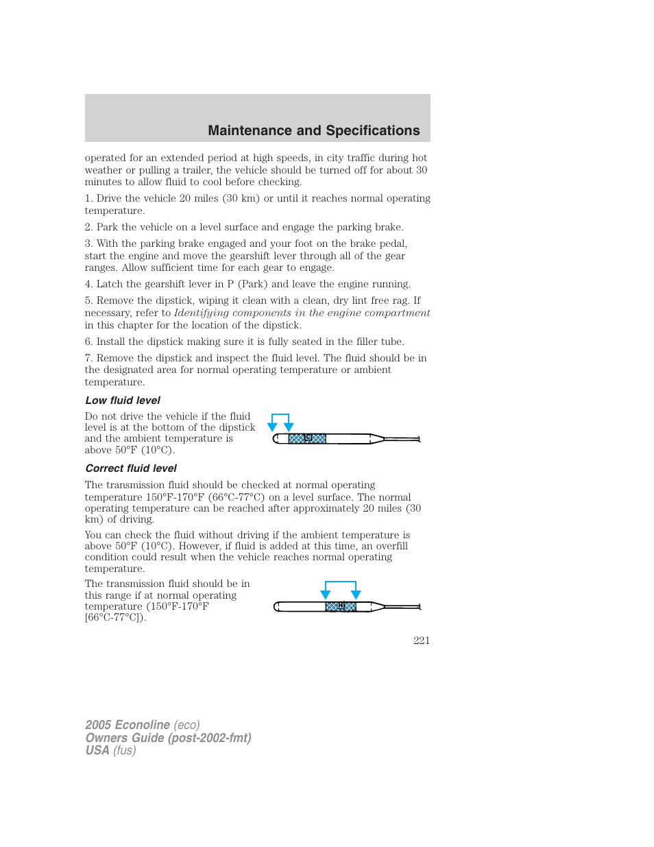 Low fluid level, Correct fluid level, Maintenance and specifications | FORD 2005 E-450 v.3 User Manual | Page 221 / 248
