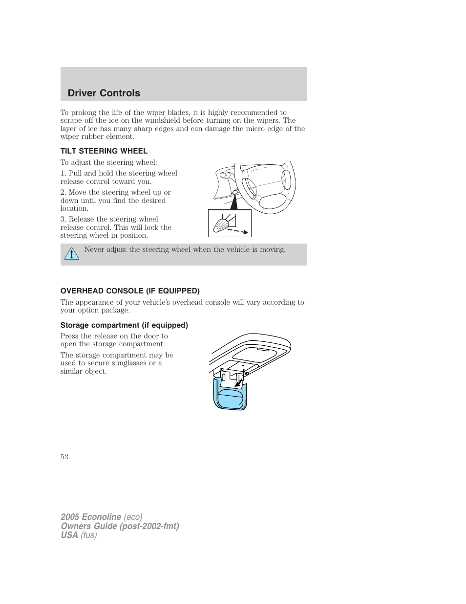 Tilt steering wheel, Overhead console (if equipped), Storage compartment (if equipped) | Steering wheel adjustment, Driver controls | FORD 2005 E-450 v.3 User Manual | Page 52 / 248