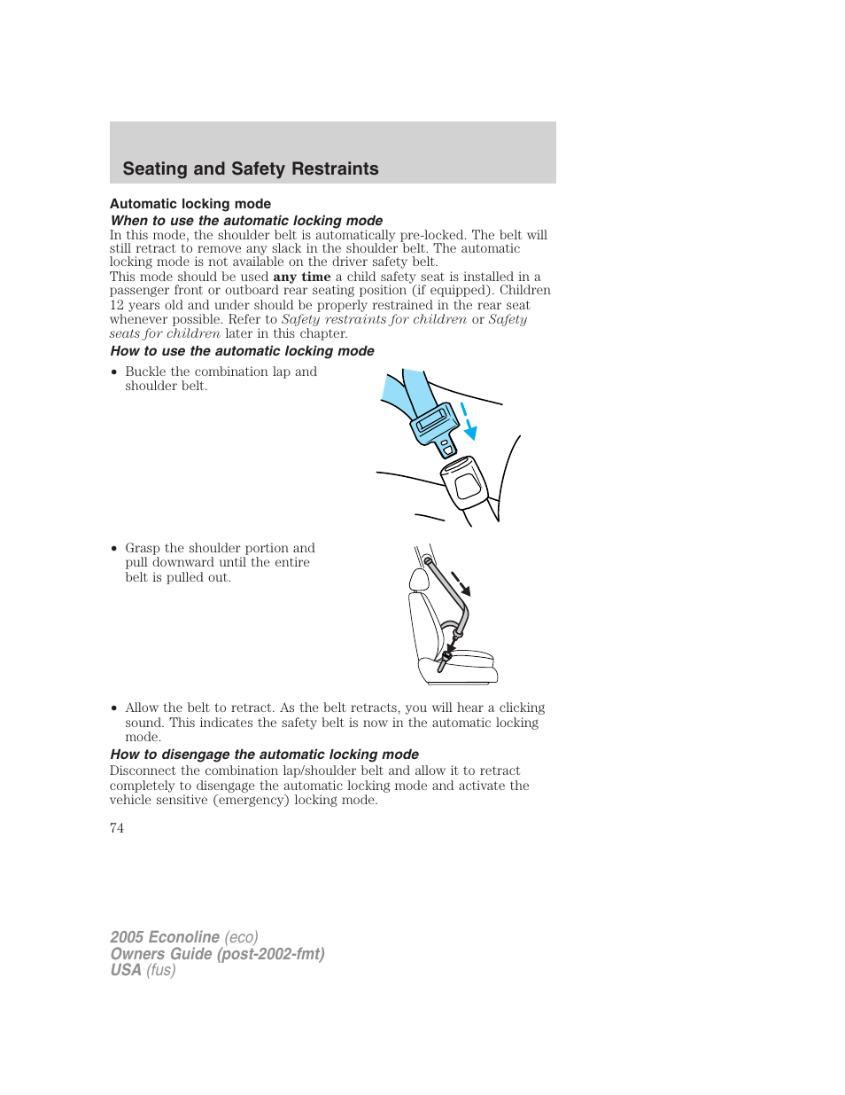 Automatic locking mode, When to use the automatic locking mode, How to use the automatic locking mode | How to disengage the automatic locking mode, Seating and safety restraints | FORD 2005 E-450 v.3 User Manual | Page 74 / 248