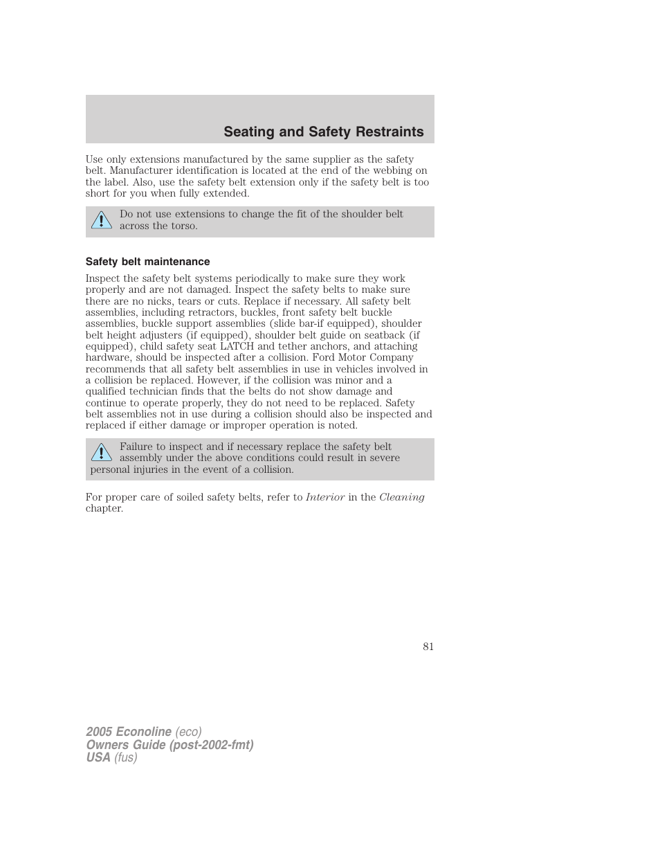Safety belt maintenance, Seating and safety restraints | FORD 2005 E-450 v.3 User Manual | Page 81 / 248
