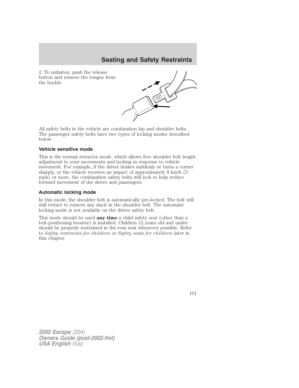 Seating and safety restraints | FORD 2005 Escape v.1 User Manual | Page 101 / 272