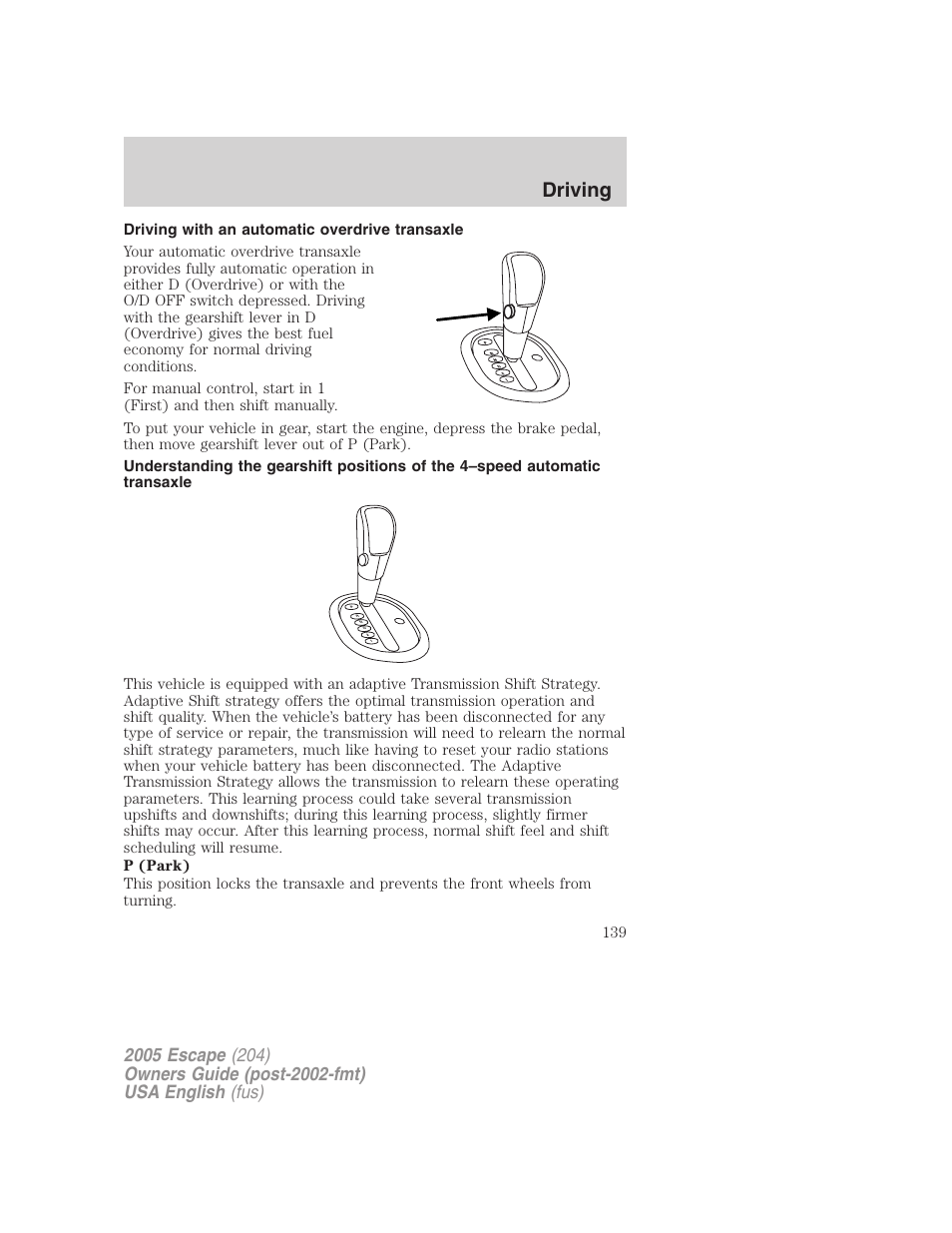 Driving | FORD 2005 Escape v.1 User Manual | Page 139 / 272