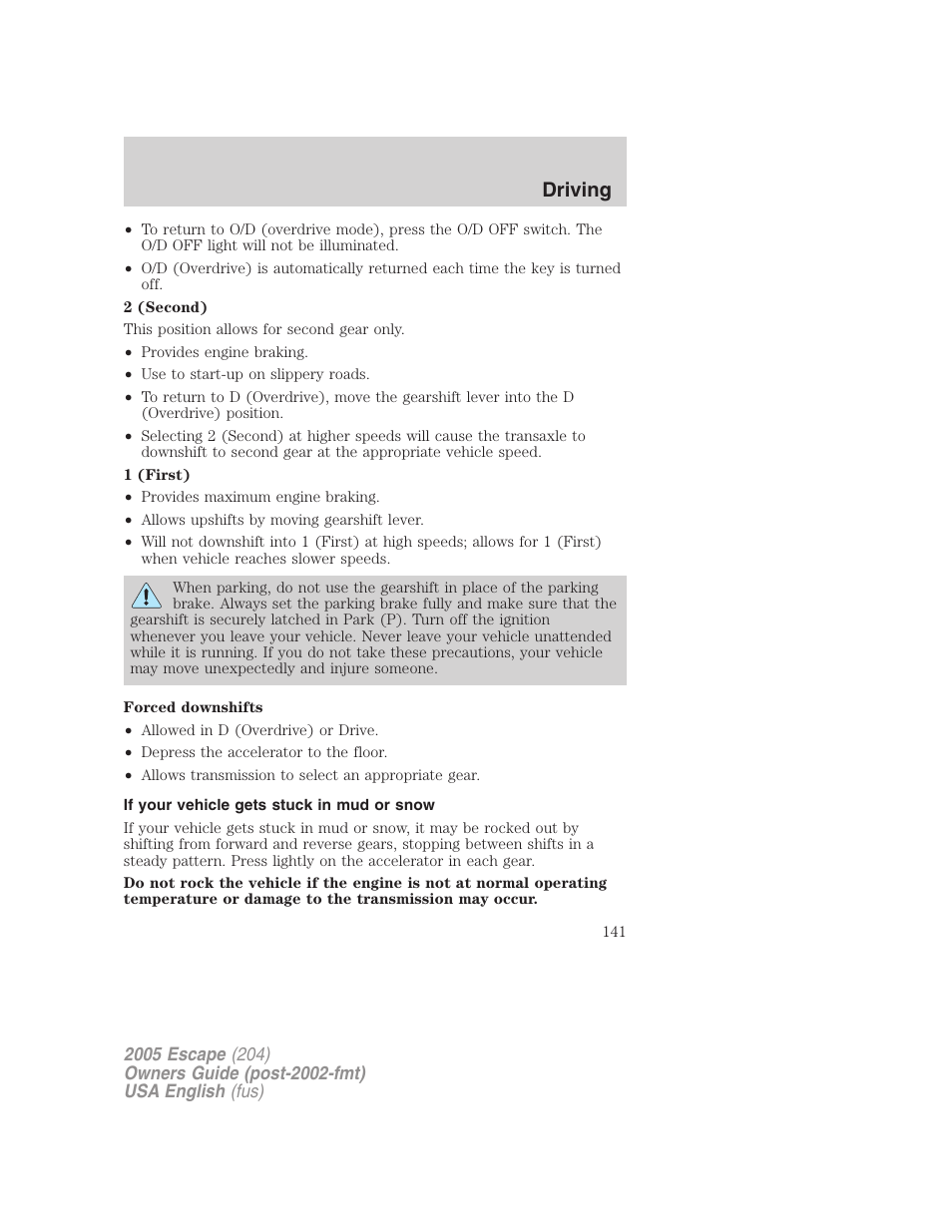 Driving | FORD 2005 Escape v.1 User Manual | Page 141 / 272