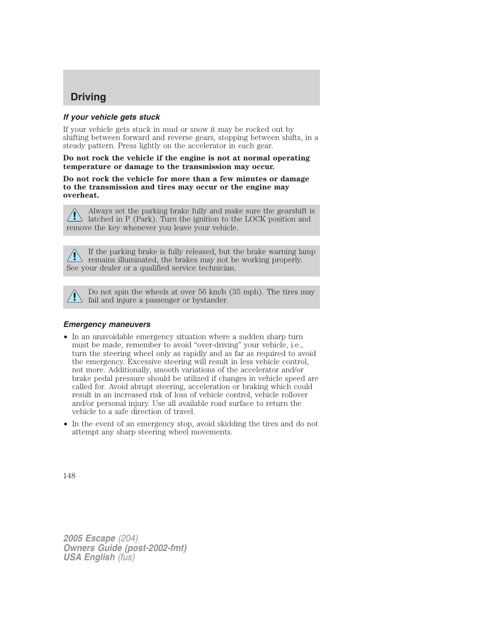 Driving | FORD 2005 Escape v.1 User Manual | Page 148 / 272