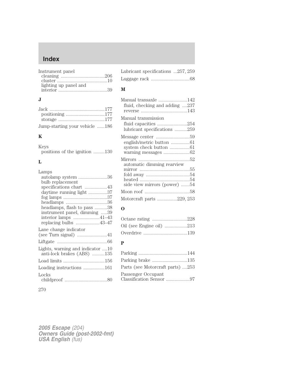 Index | FORD 2005 Escape v.1 User Manual | Page 270 / 272