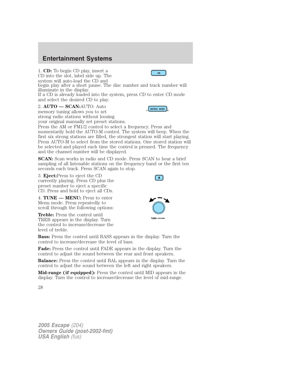Entertainment systems | FORD 2005 Escape v.1 User Manual | Page 28 / 272