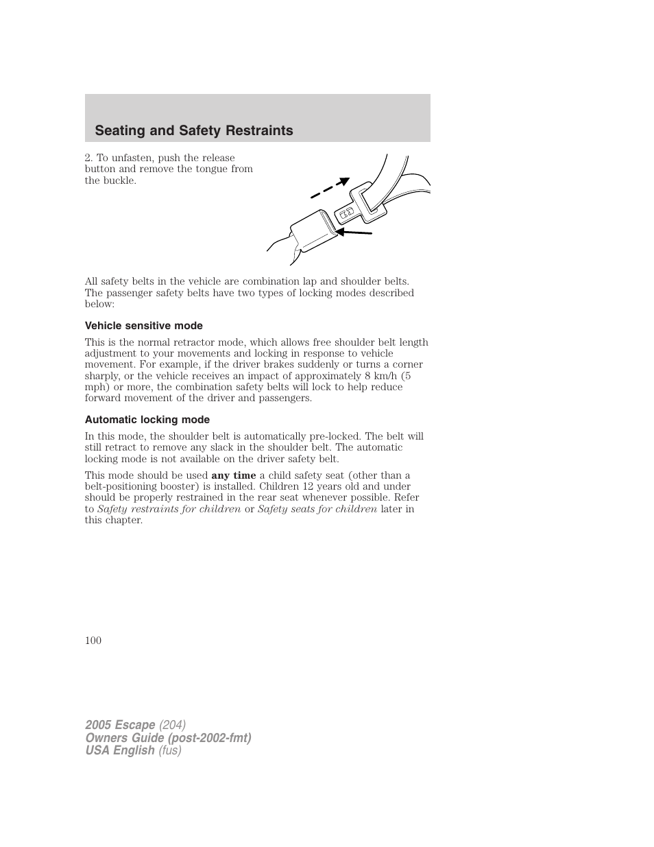 Seating and safety restraints | FORD 2005 Escape v.2 User Manual | Page 100 / 272