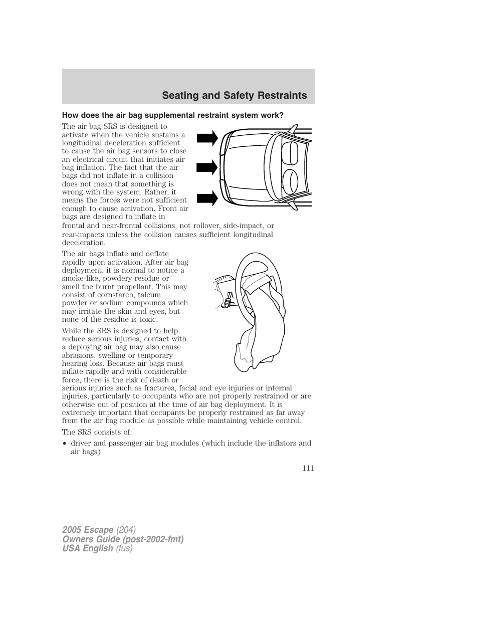 Seating and safety restraints | FORD 2005 Escape v.2 User Manual | Page 111 / 272