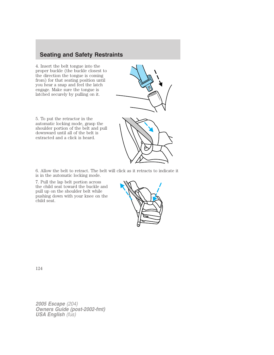 Seating and safety restraints | FORD 2005 Escape v.2 User Manual | Page 124 / 272
